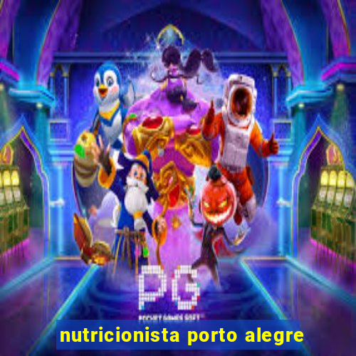 nutricionista porto alegre